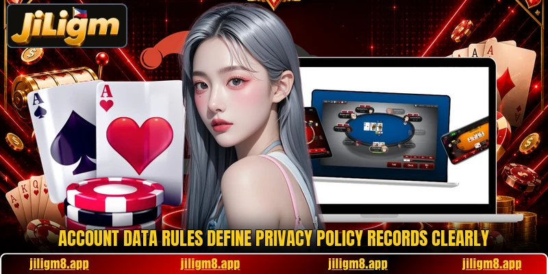 Account data rules define privacy policy records clearly