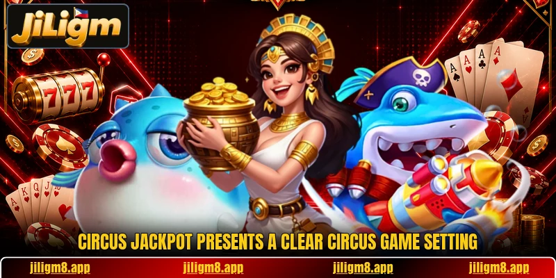Circus Jackpot presents a clear circus game setting
