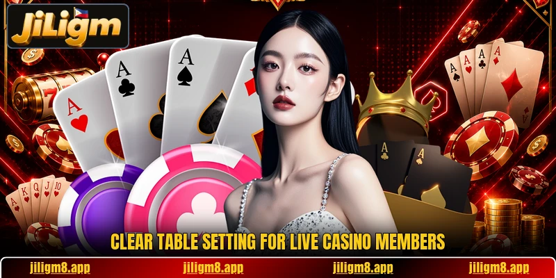 Clear table setting for live casino members Clear table setting for live casino members