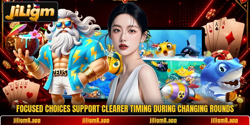 Focused choices support clearer timing during changing rounds