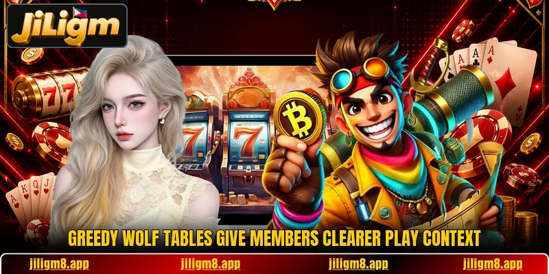 Greedy Wolf tables give members clearer play context