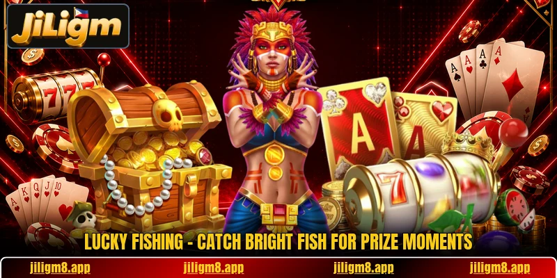 Lucky Fishing - Catch Bright Fish For Prize Moments