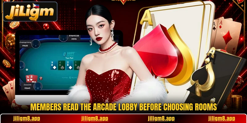 Members read the Arcade lobby before choosing rooms Members read the Arcade lobby before choosing rooms