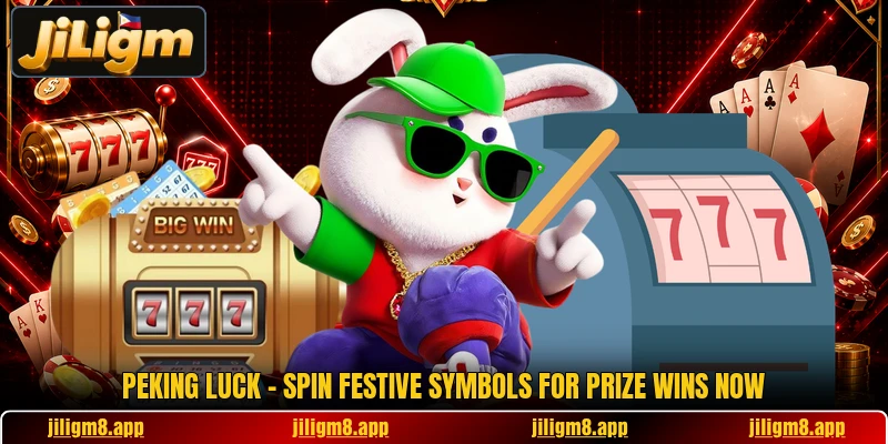 Peking Luck - Spin Festive Symbols For Prize Wins Now