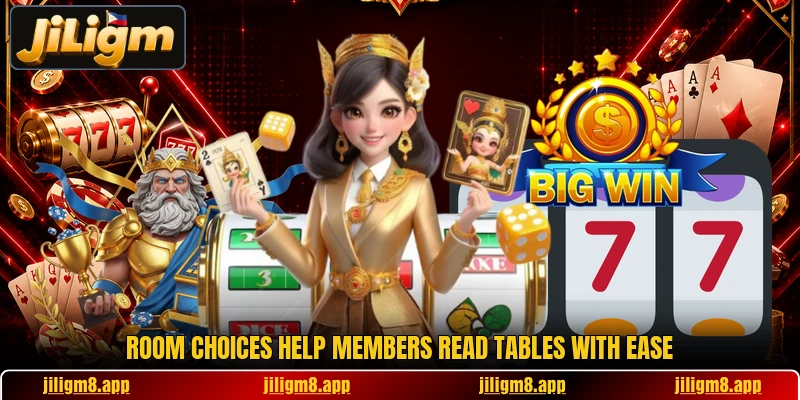Room choices help members read tables with ease Room choices help members read tables with ease