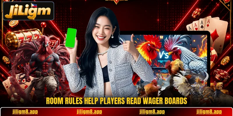 Room rules help players read wager boards Room rules help players read wager boards