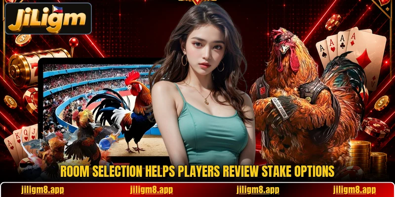 Room selection helps players review stake options