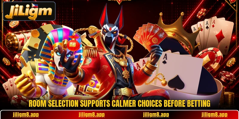 Room selection supports calmer choices before betting Room selection supports calmer choices before betting