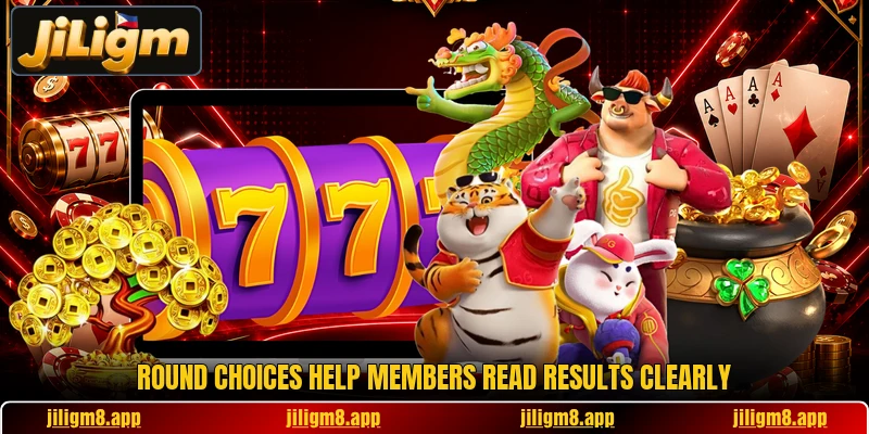 Round choices help members read results clearly