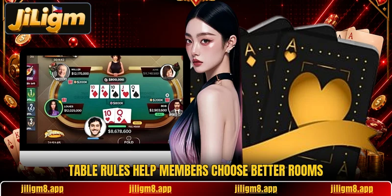 Table rules help members choose better rooms Table rules help members choose better rooms