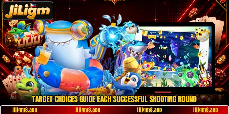 Target choices guide each successful shooting round